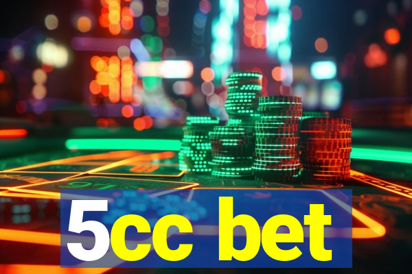 5cc bet